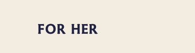 For her
