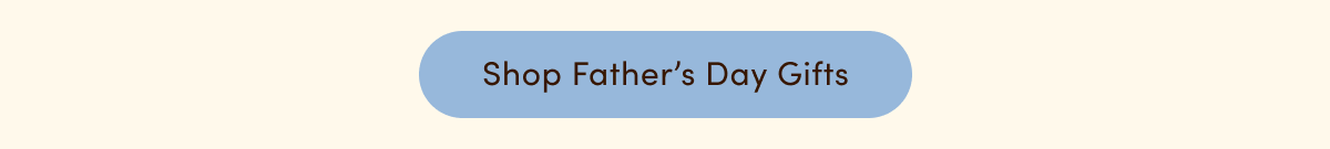 Shop The Father's Day Edit
