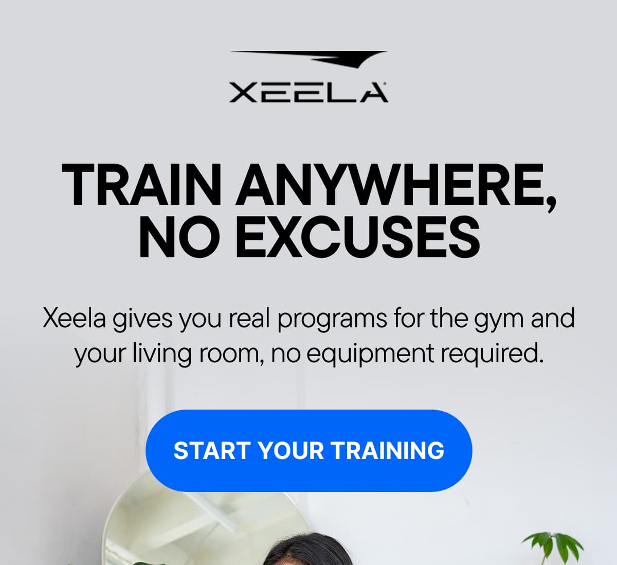 TRAIN ANYWHERE, NO EXCUSES