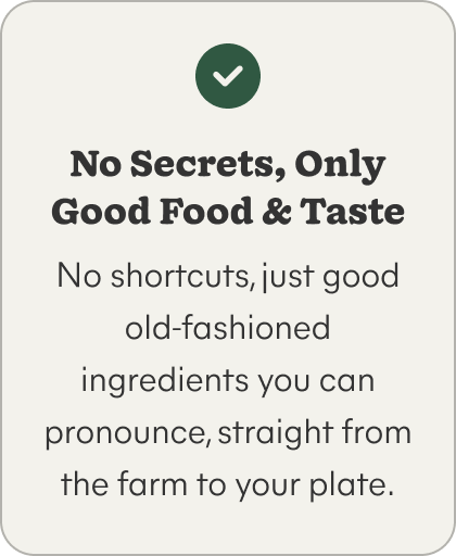 No Secrets, Only Good Food & Taste