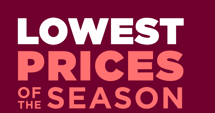 lowest prices of the season. shop now.