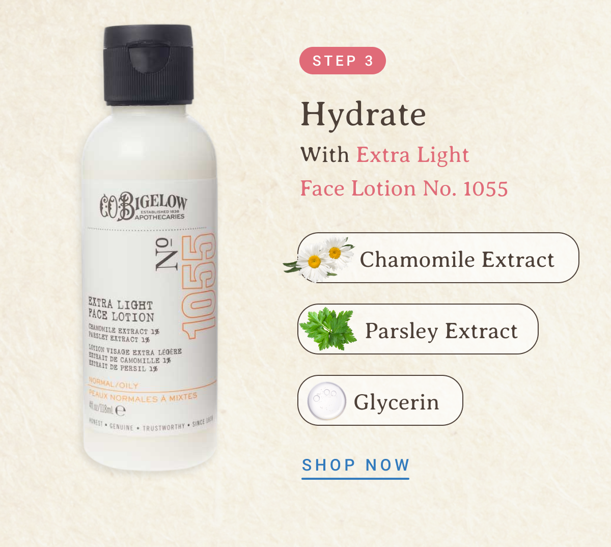 Step 3. Hydrate With Extra Light Face Lotion No. 1055 | -Chamomile Extract -Parsley Extract -Glycerin | SHOP NOW