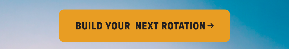 Build your next rotation