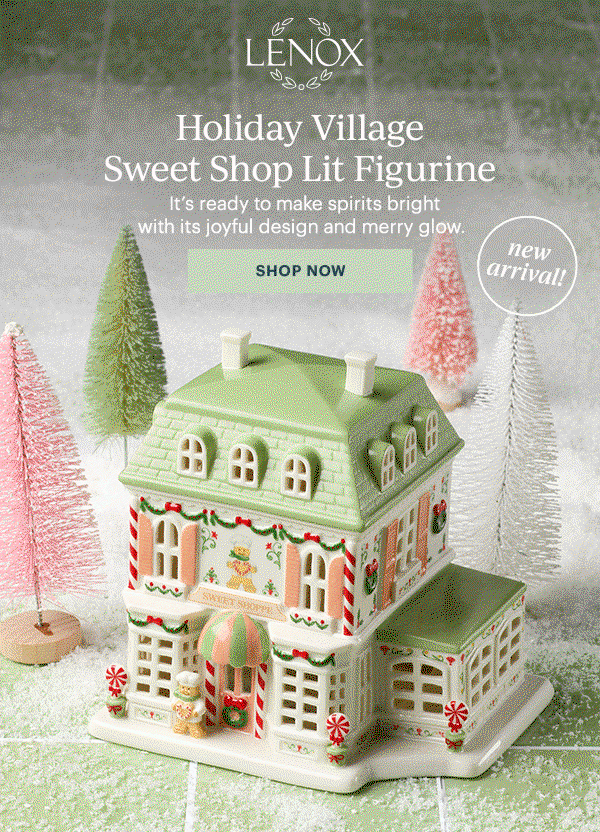 LENOX  Holiday Village Sweet Shop Lit Figurine  It's ready to make spirits bright with its joyful design and merry glow.  [SHOP NOW]  new arrival!