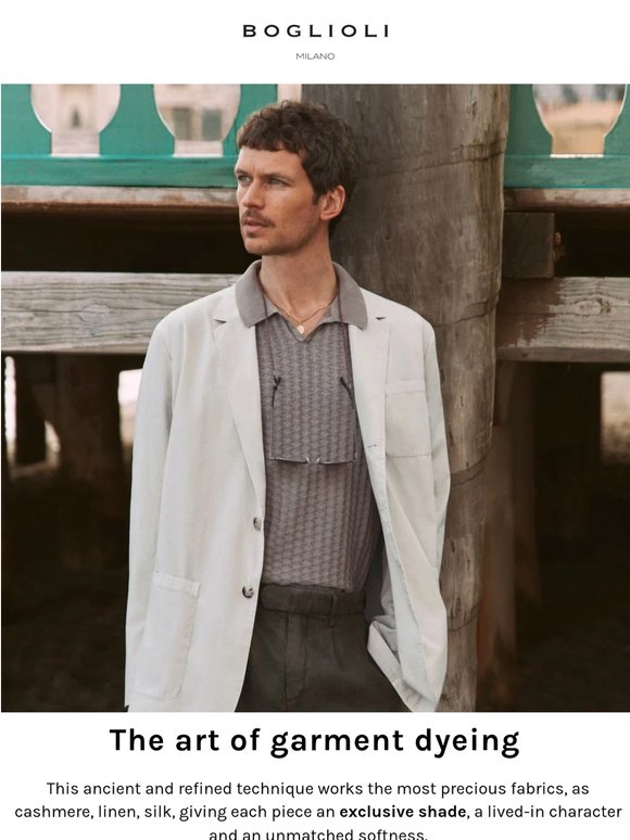 Boglioli Garment Dyeing: where tradition meets uniqueness