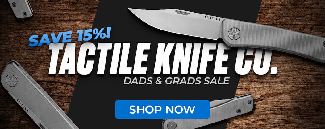 Tactile Knife Co. Dads & Grads Sale