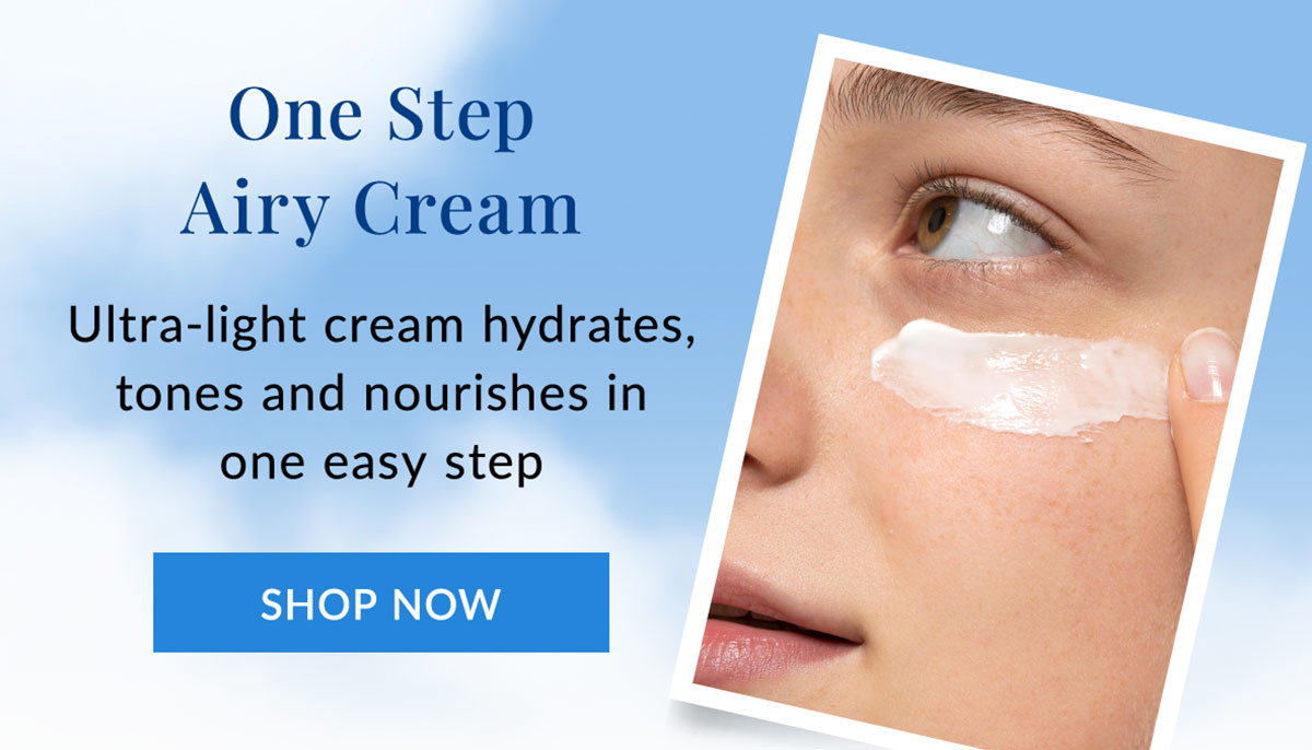 One Step Airy Cream hydrates, tones and nourishes in one easy step
