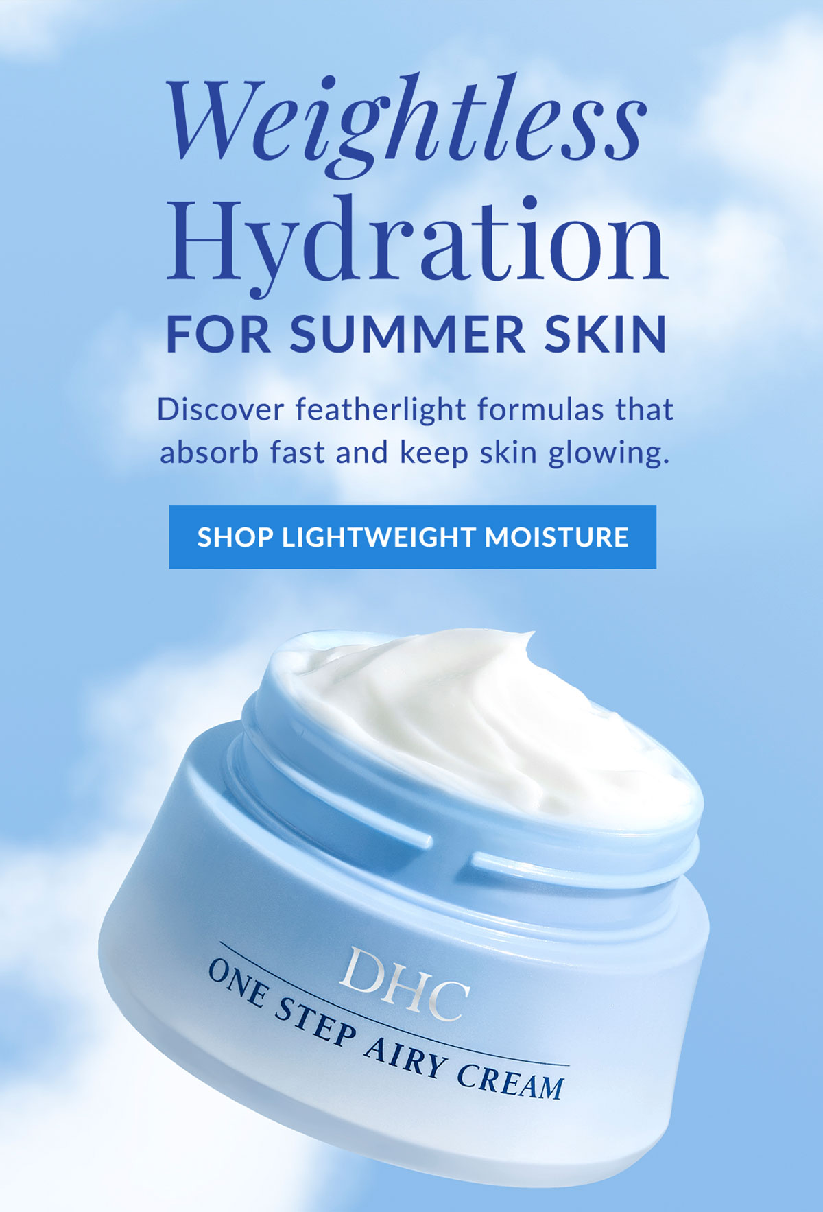 Weightless hydration for summer skin