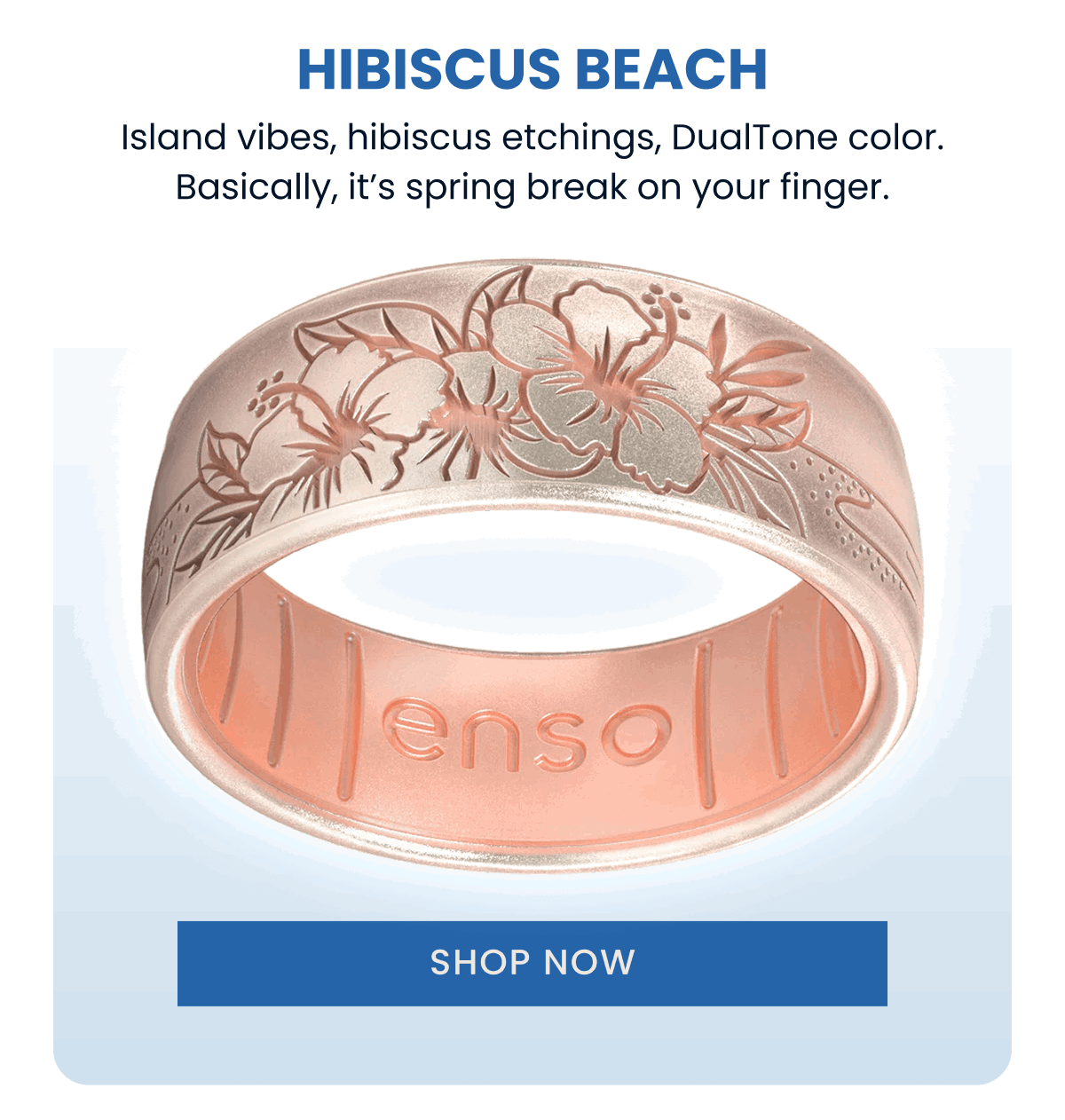 Hibiscus Beach | Island vibes, hibiscus etchings, DualTone color. Basically, it’s spring break on your finger. | Shop Now
