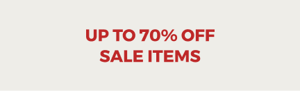 UP TO 70% OFF CLEARANCE ITEMS