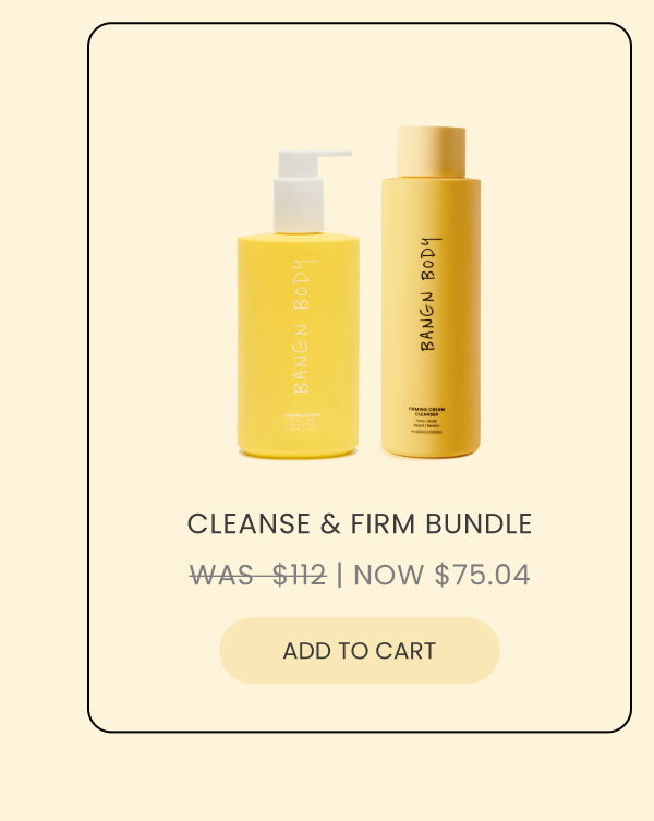 Cleanse & Firm Bundle