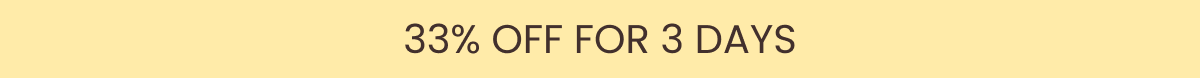 33% Off for 3 days