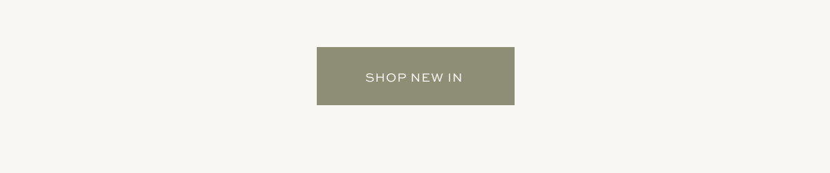 SHOP NEW IN
