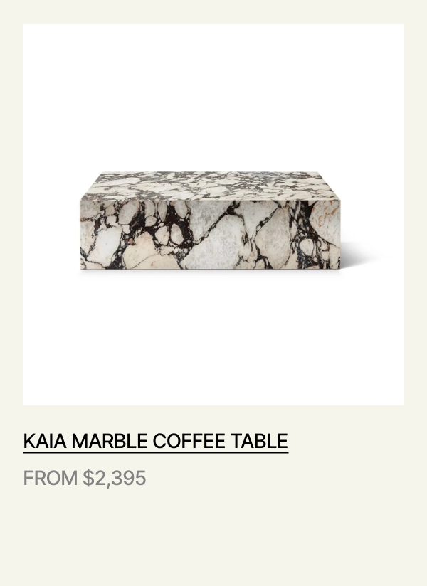 KAIA MARBLE COFFEE TABLE - FROM $2,395 - Shop now