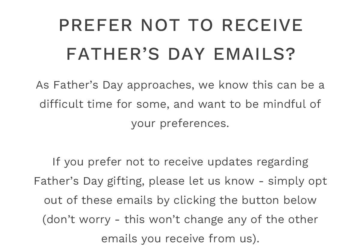 Prefer not to hear about Father's Day?
