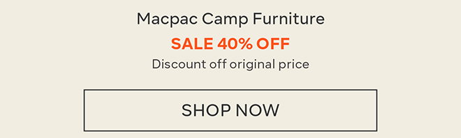 40% off Macpac Camp Furniture
