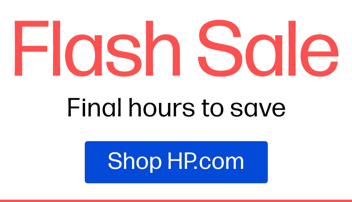 Flash Sale | Final hours to save | Shop HP.com