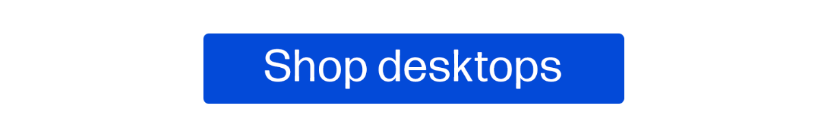 Shop desktops