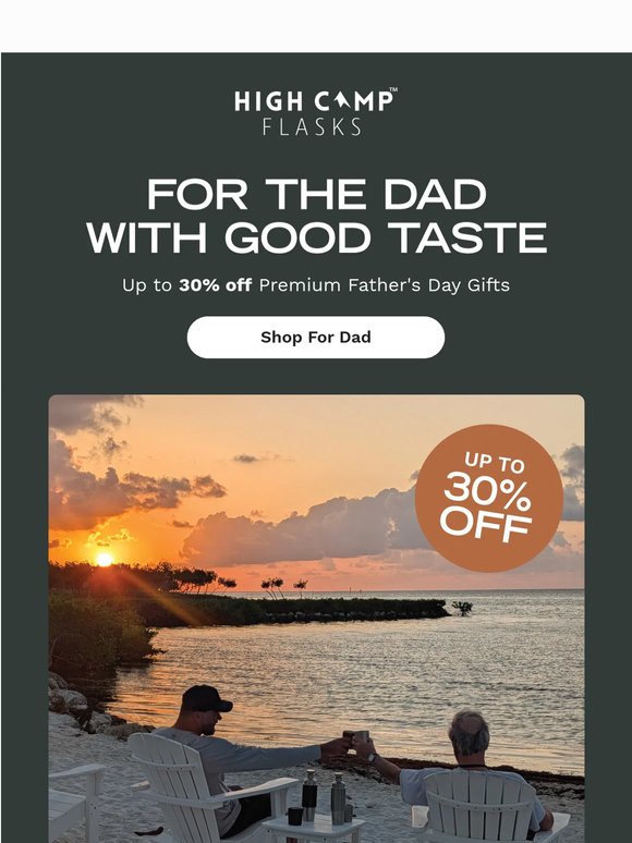 Give Dad an Upgrade & Save up to 30% 🥃