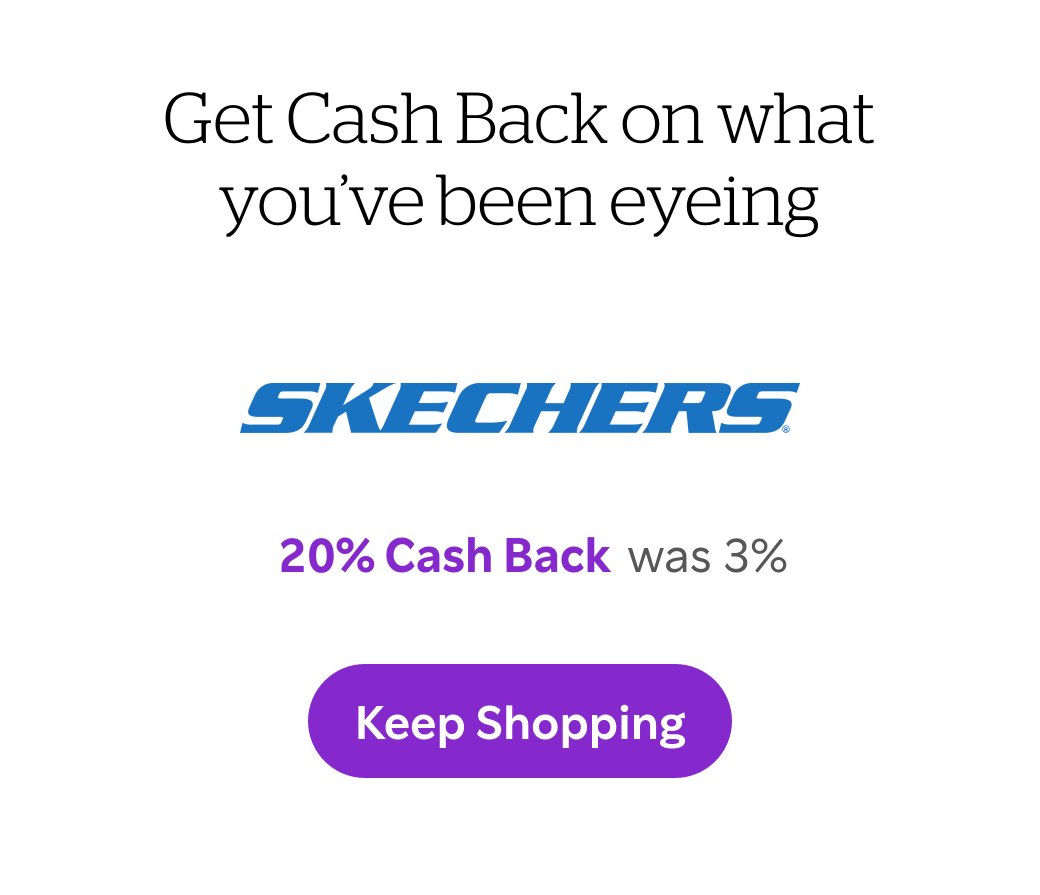 Get Cash Back on what you’ve been eyeing