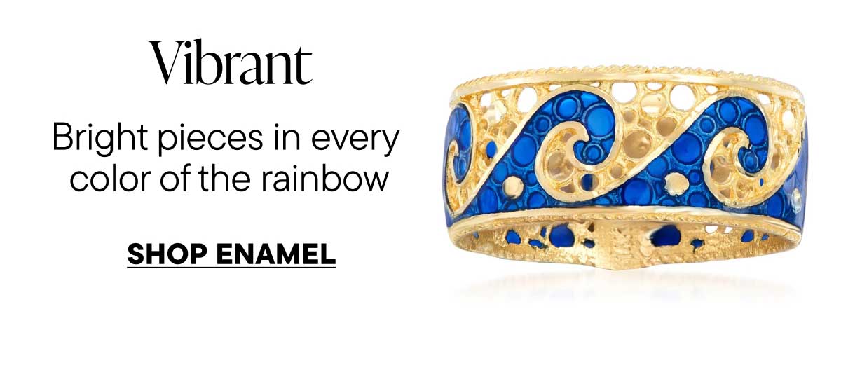 Vibrant. Shop Enamel