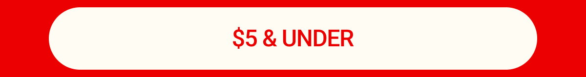 $5 & Under