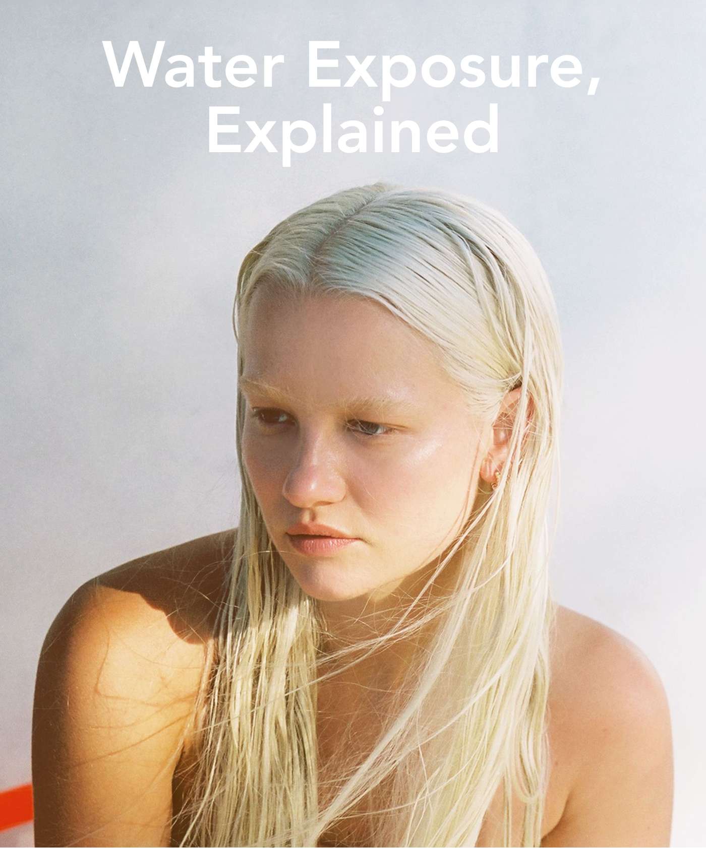Water Exposure, Explained