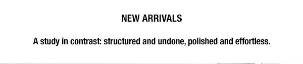 New Arrivals