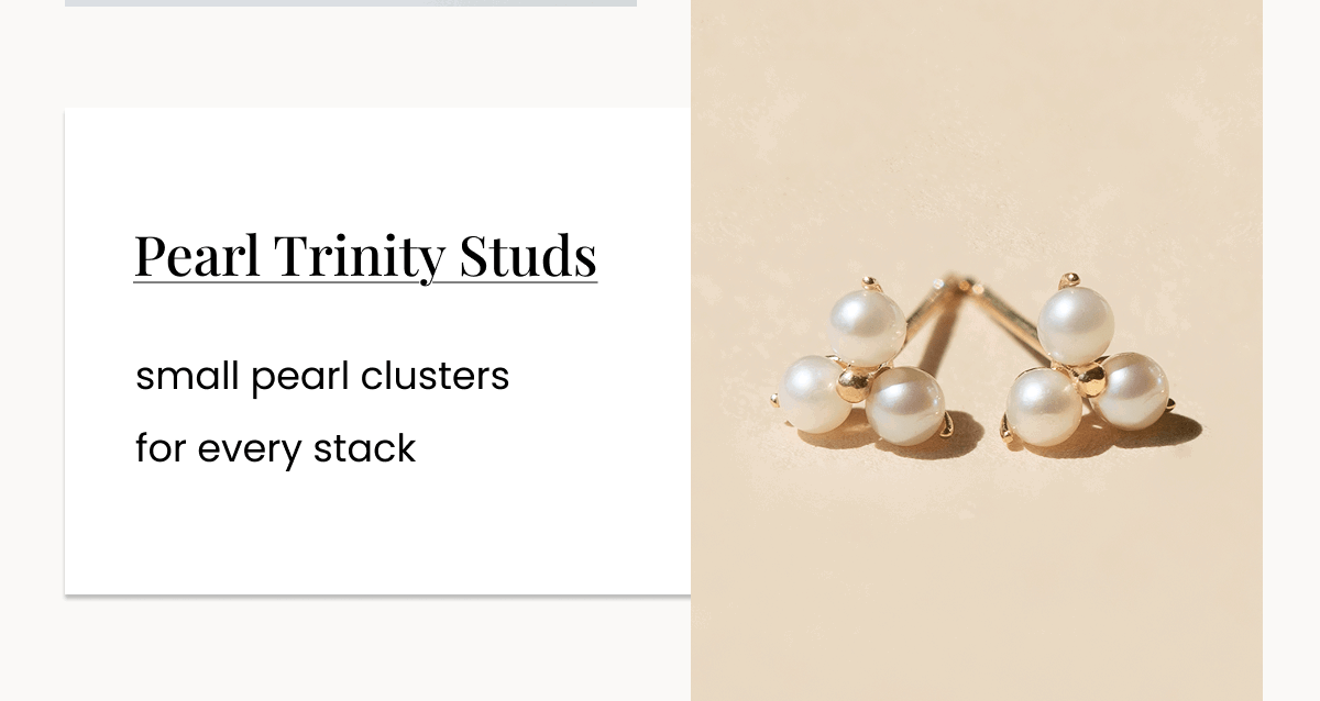 Pearl Trinity Studs small pearl clusters for every stack 