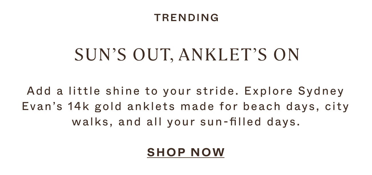 Sydney Evan Anklets Collection