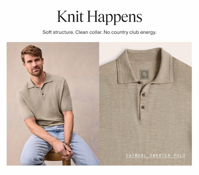 Split layout showing a man wearing an oatmeal knit sweater polo with light wash jeans seated on a stool alongside a close-up of the shirt's collar and buttons. Knit Happens Soft structure. Clean collar. No country club energy. OATMEAL SWEATER POLO