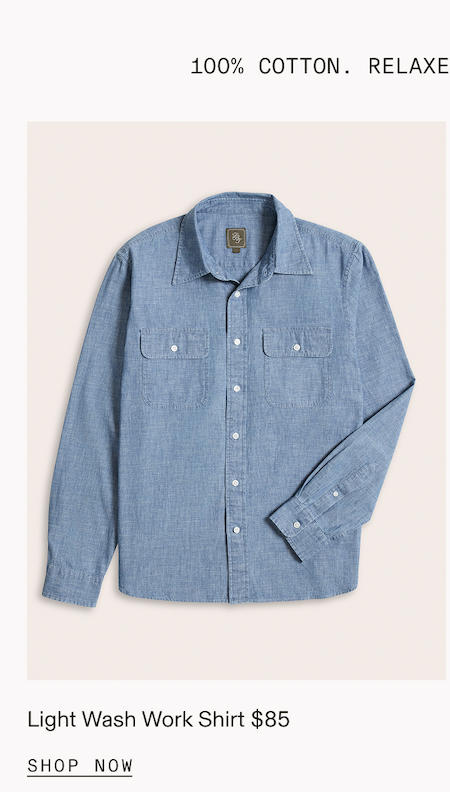 Flat lay of a light wash blue chambray work shirt with dual chest pockets and white buttons. Light Wash $85 SHOP NOW