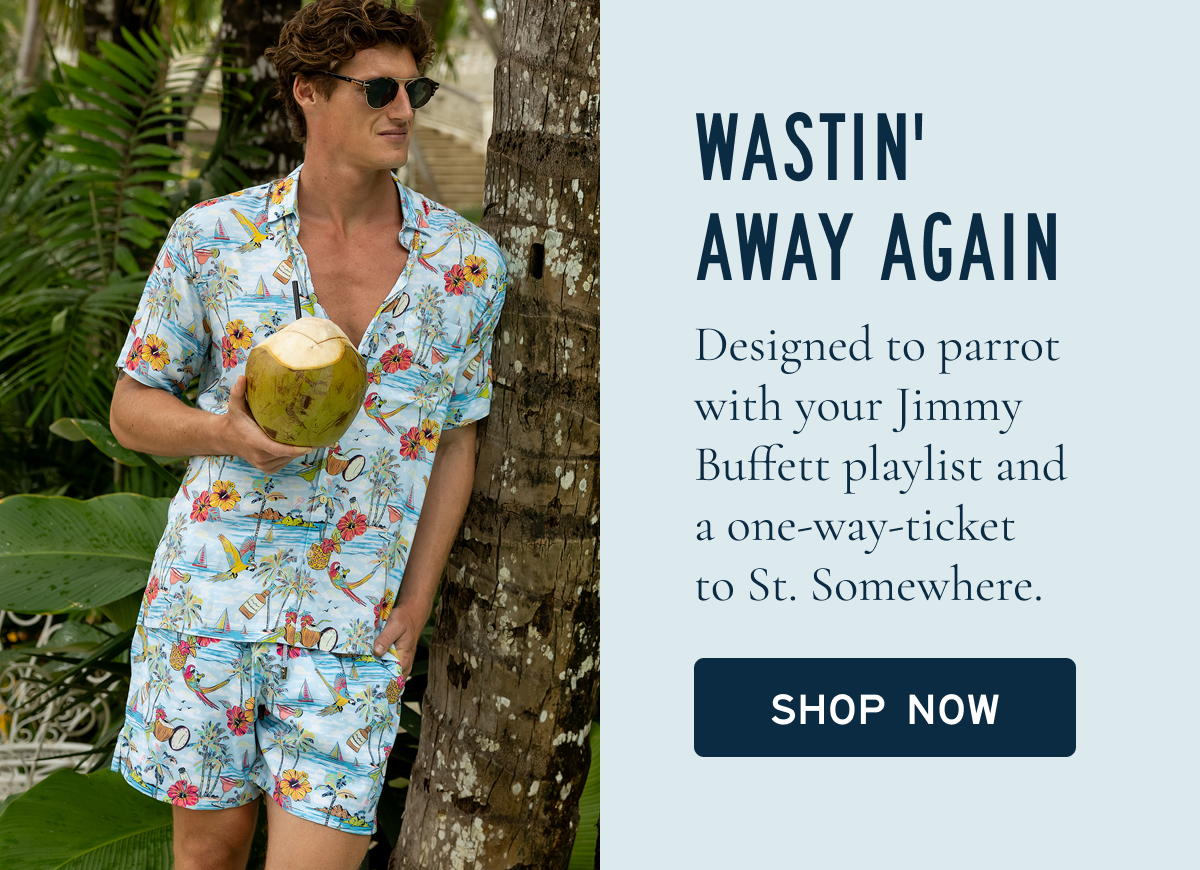 WASTIN' AWAY AGAIN [SHOP NOW]