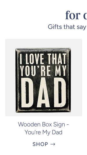 wooden box sign-you're my dad 