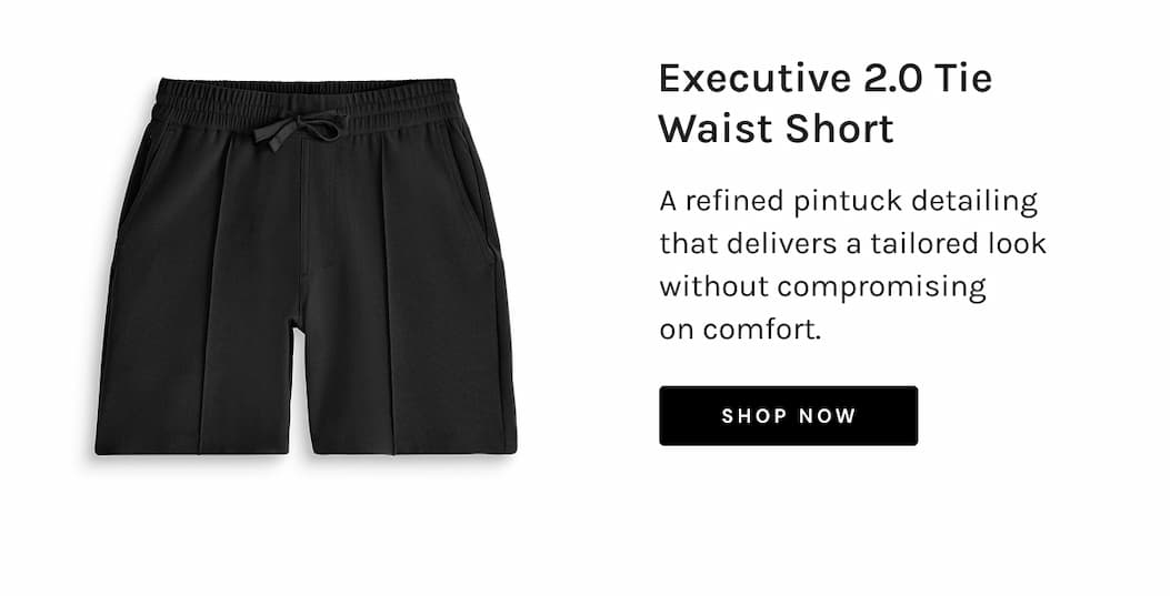 Executive 2.0 Tie Waist Short A refined pintuck detailing that delivers a tailored look without compromising on comfort. [SHOP NOW]