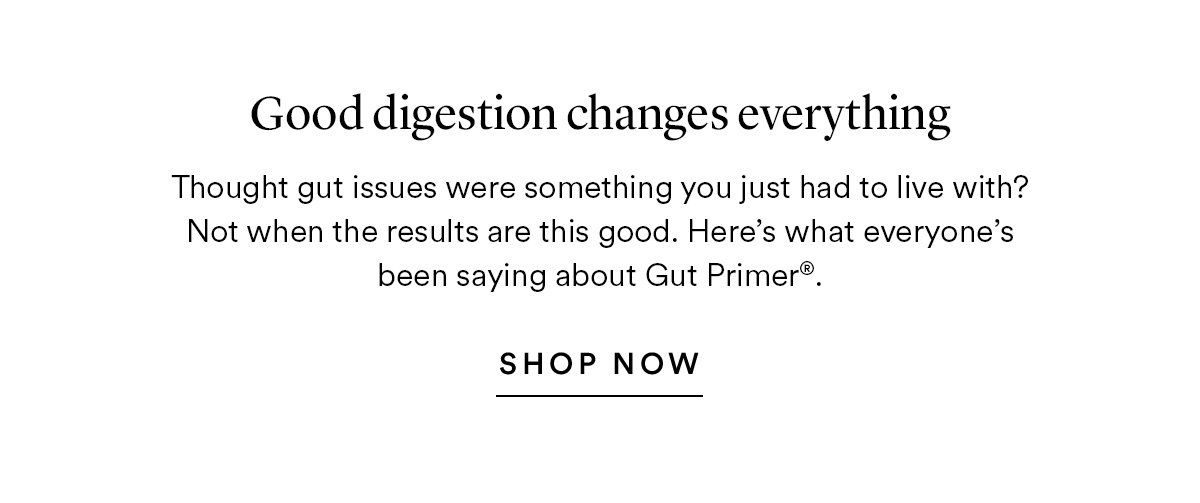 The Beauty Chef: Good Digestion Changes Everything Give Me Gut Primer®
