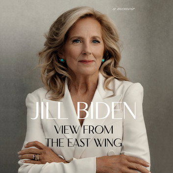 View from the East Wing by Dr Jill Biden