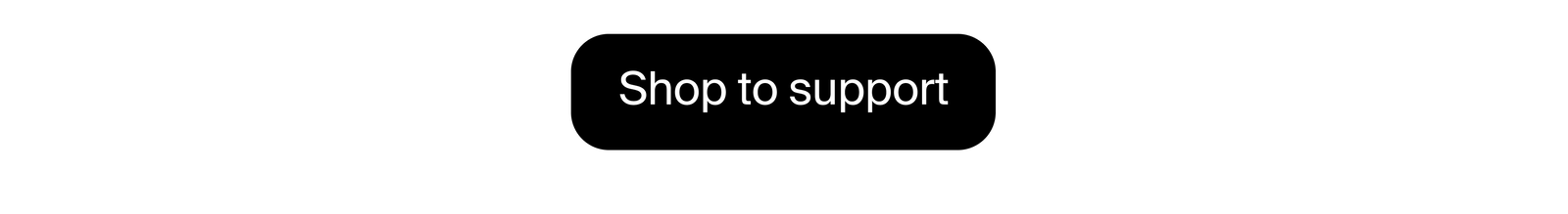Shop to support