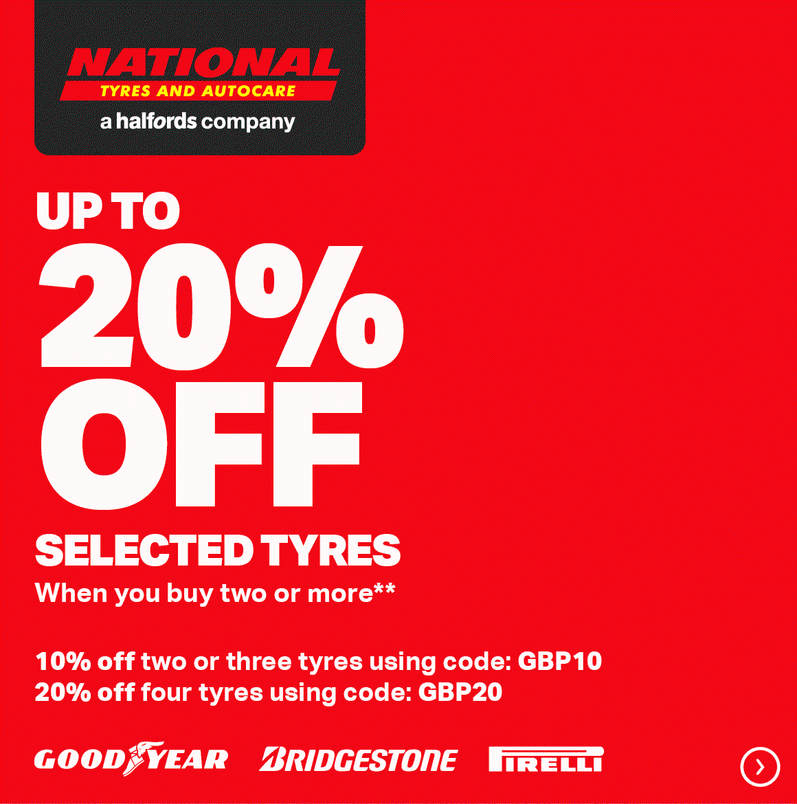 UP TO 20% OFF SELECTED TYRES** | 10% OFF TWO OR THREE TYRES USING CODE: GBP10 | 20% OFF FOUR TYRES USING CODE: GBP20