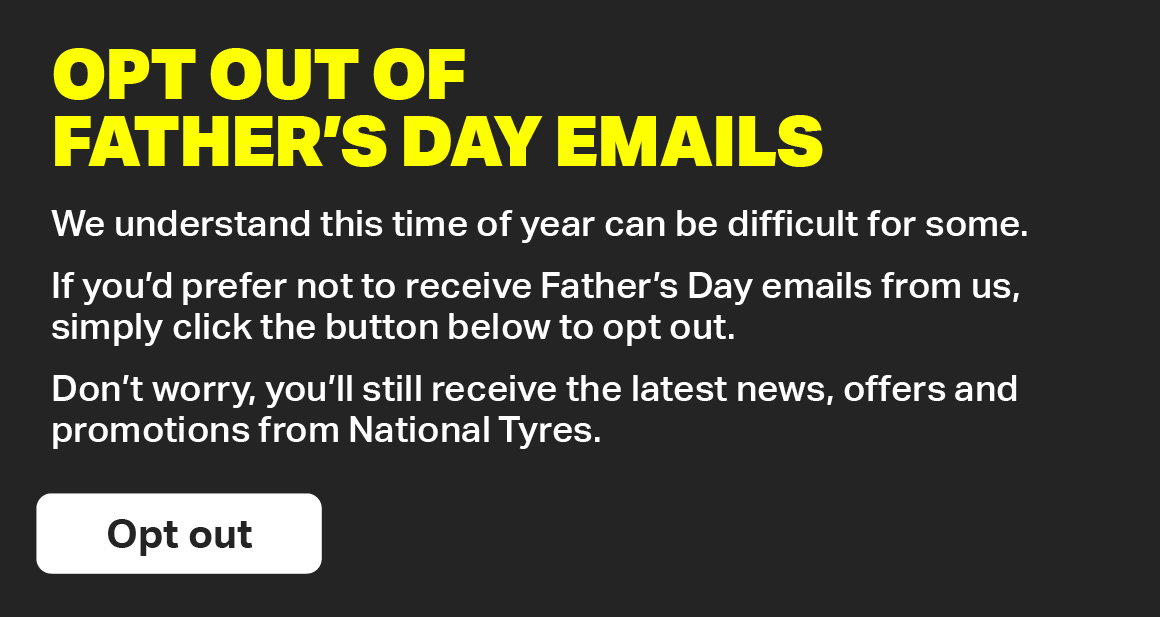 OPT OUT OF FATHER'S DAY EMAILS