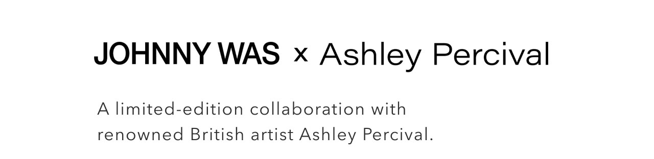 JOHNNYWAS X ASHLEY PERCIVAL