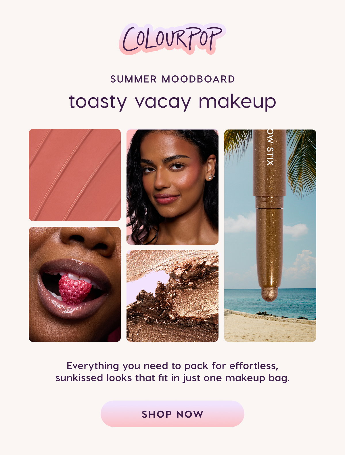 ColourPop | Summer Moodboard: Toasty Vacay Makeup