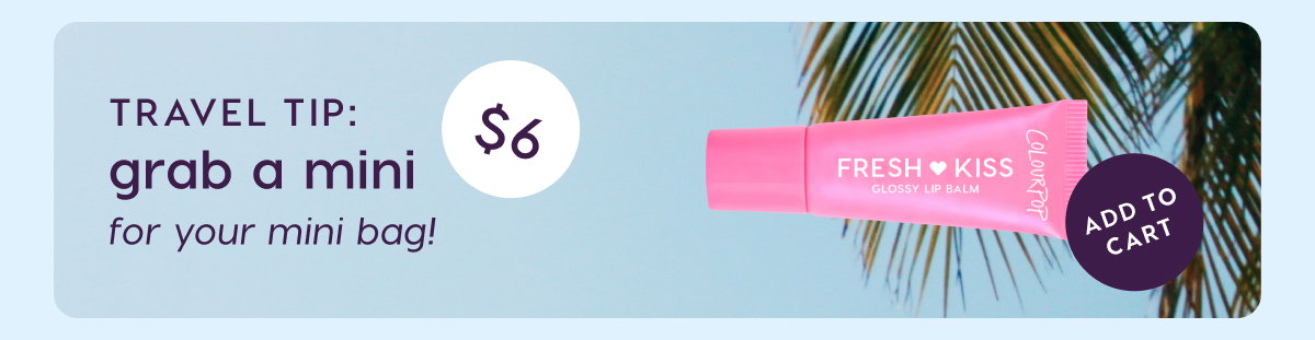 Travel Tip: grab a mini for your mini bag