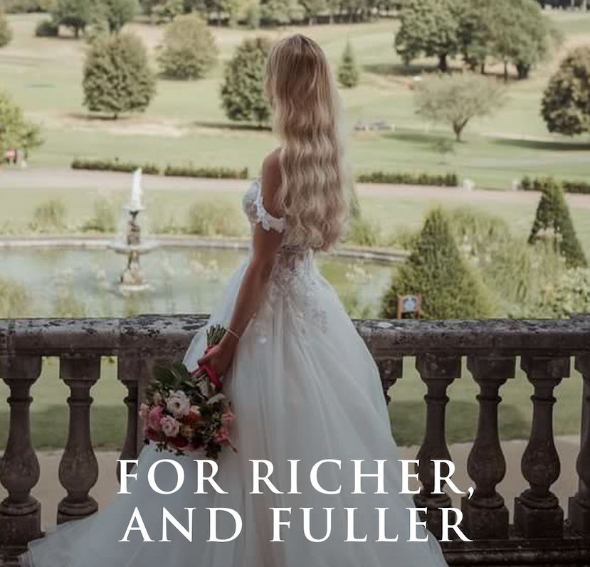 For Richer and Fuller