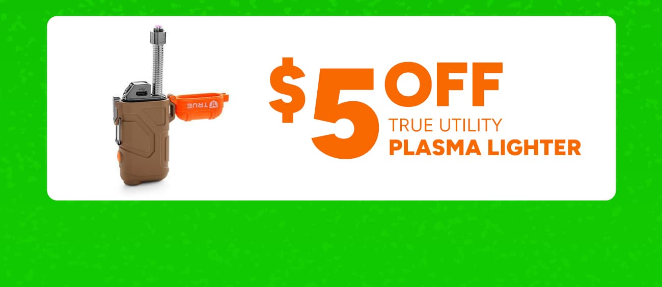 $5 off True Utility plasma lighter
