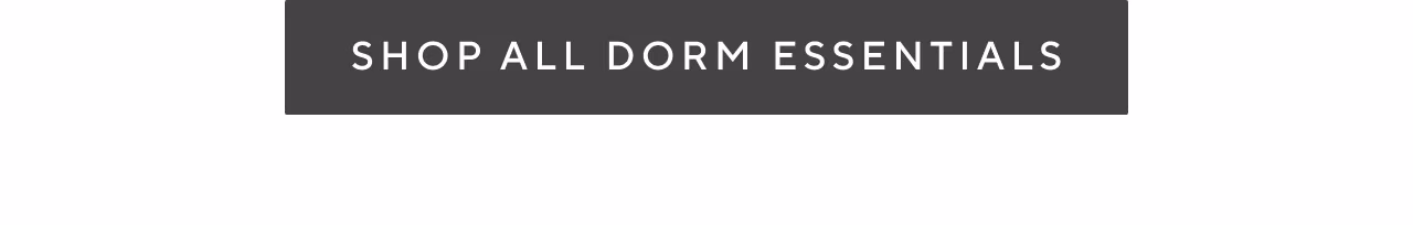 Shop all dorm essentials