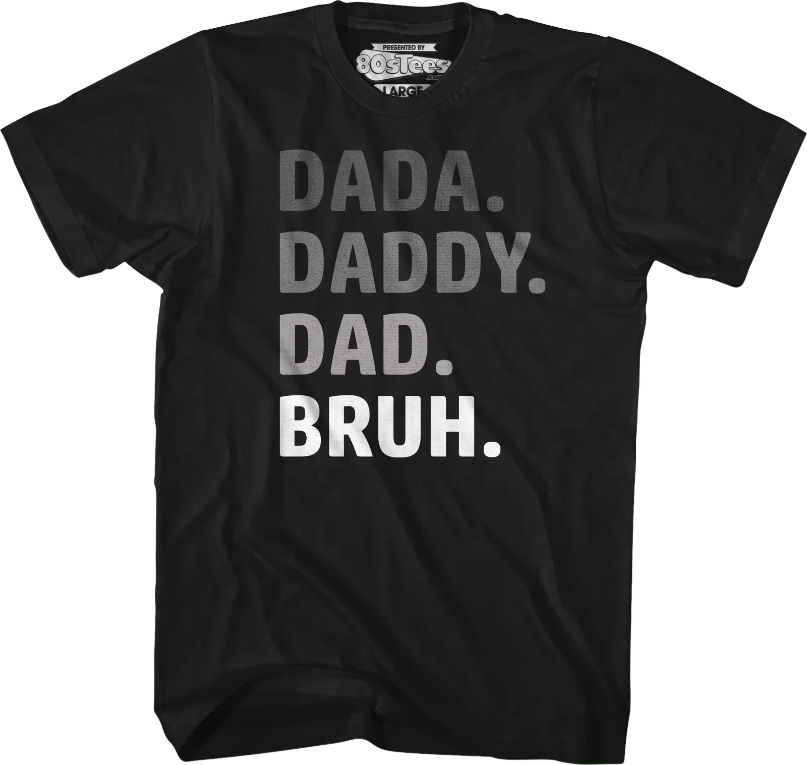 Dada Daddy Dad Bruh T-Shirt