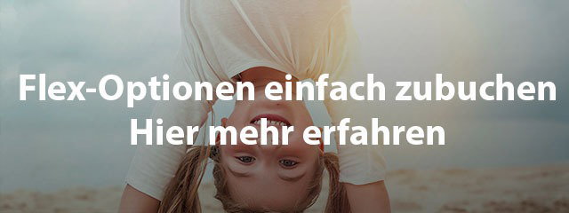 Sorgenfrei reisen – Flex-Optionen einfach zubuchen