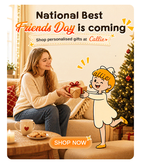 National Best Friends Day is coming Shop personalised gifts at Callie