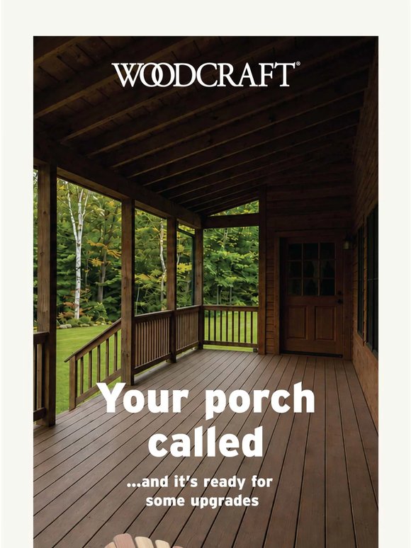 Your Porch Called